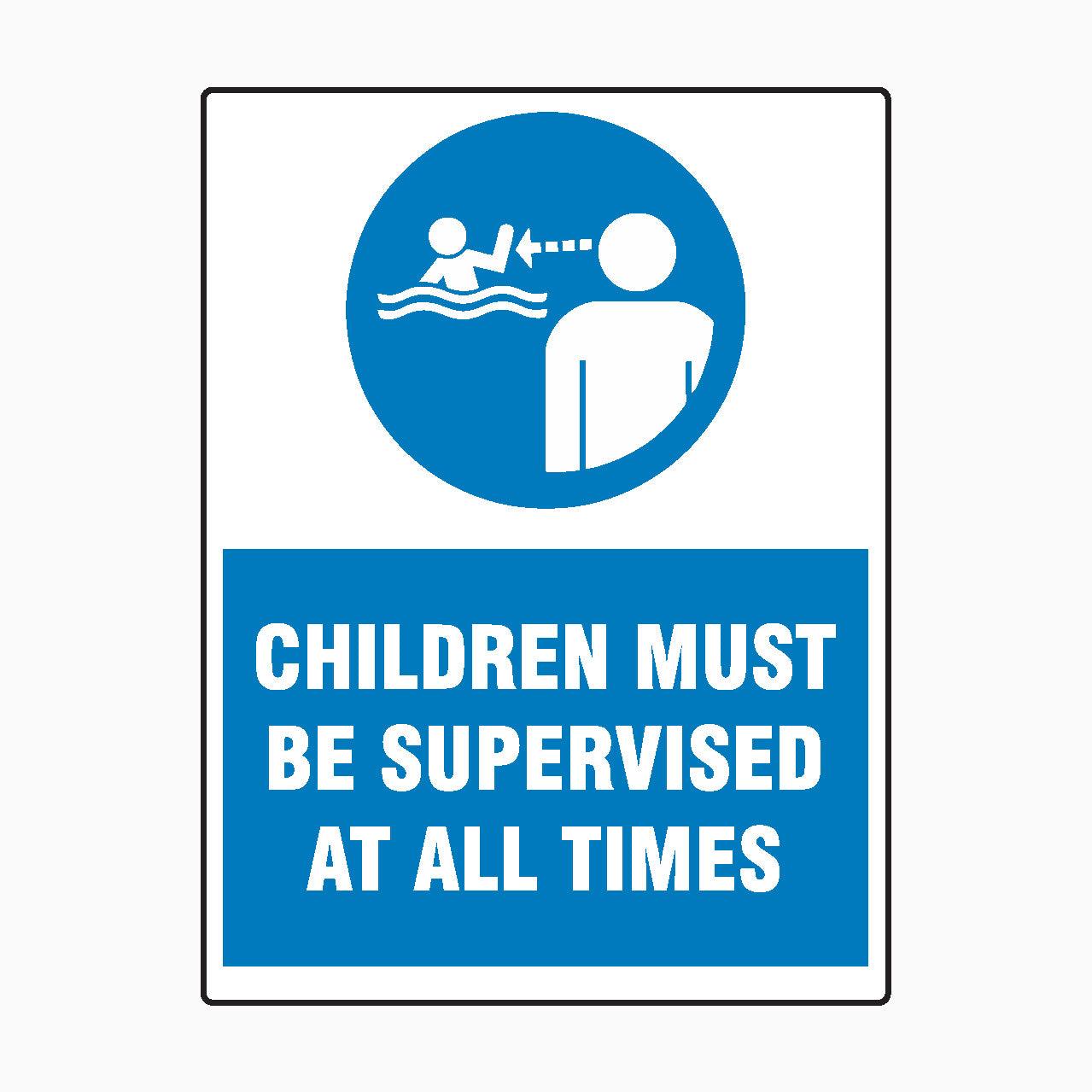 Children Must Be Supervised